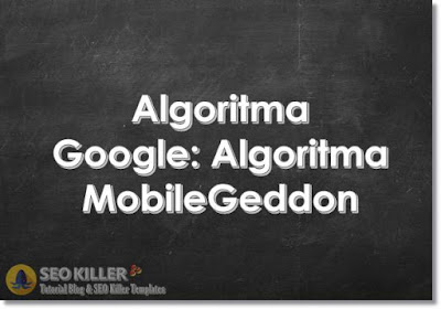 Update Algoritma Terbaru Google: Algoritma MobileGeddon