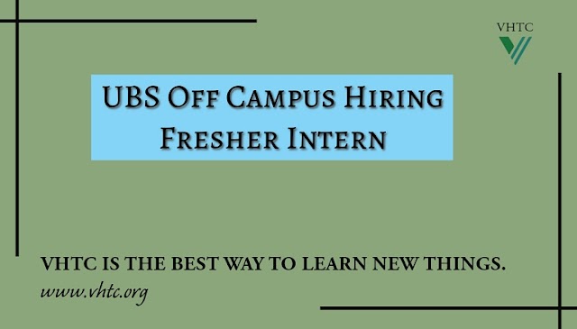 UBS Off-Campus Hiring: Fresher Intern Program (Hyderabad)