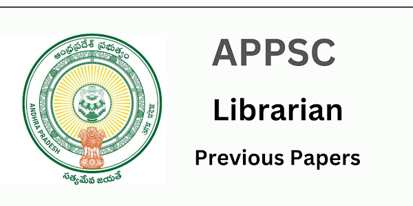 APPSC Librarian Previous Question Papers and Syllabus 2024