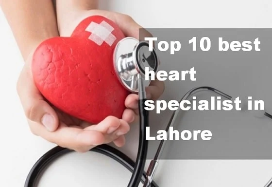 Heart specialists in lahore. Best heart doctor in lahore