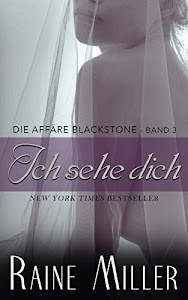 Ich sehe dich: Die Affäre Blackstone - Band 3