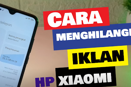 Cara Menghilangkan Iklan Di HP Xiaomi Secara Permanen