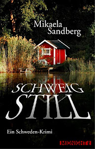 Schweig still: Ein Schweden-Krimi