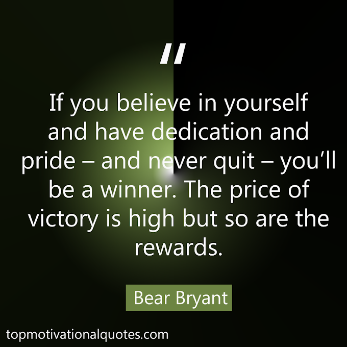 The Price Of Victory By Bear Bryant ( Motivational Thoughts )