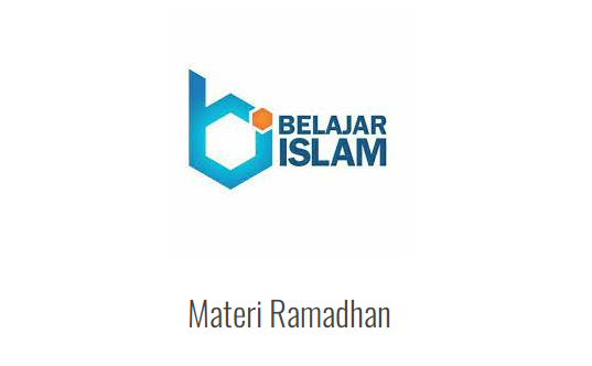 Materi Ramadhan - Belajar Islam (BIS)