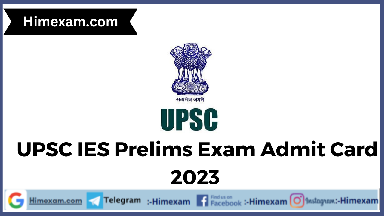 UPSC IES Prelims Exam Admit Card 2023