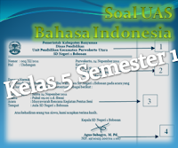 Soal UAS Bahasa Indonesia Kelas 5 Semester 1