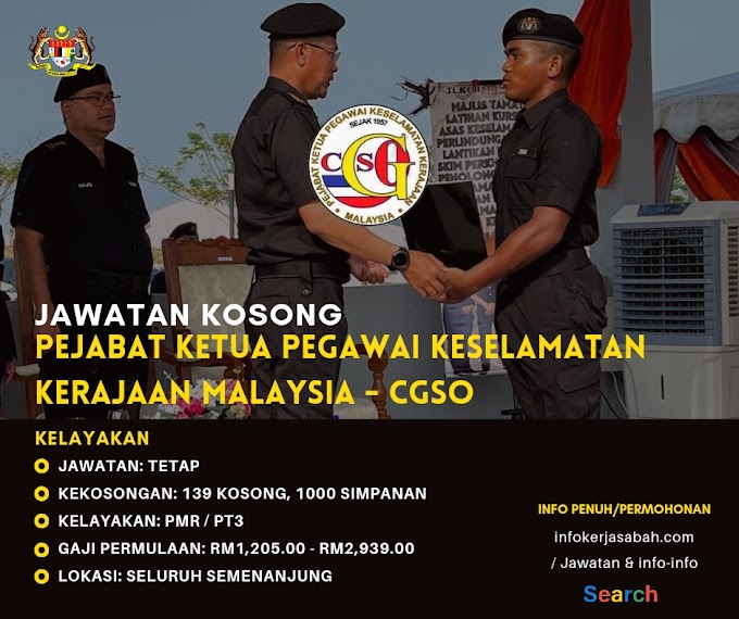 IKLAN KEKOSONGAN 139 JAWATAN PENGAWAL KESELAMATAN GRED KP11 - CGSO