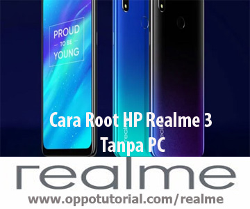 Cara Root HP Realme 3 Tanpa PC