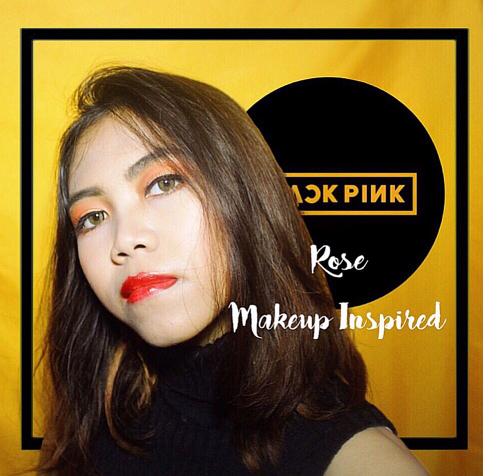 BLACKPINK Rose Makeup Inspired Curhat Soal Youtube Adhels
