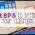5 Steps to Setting Up Your Classroom