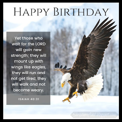 Happy Birthday with Isaiah 40:31 and eagle photo | scriptureand.blogspot.com