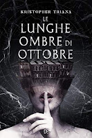 Le lunghe ombre di Ottobre di Kristopher Triana