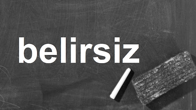 belirsiz