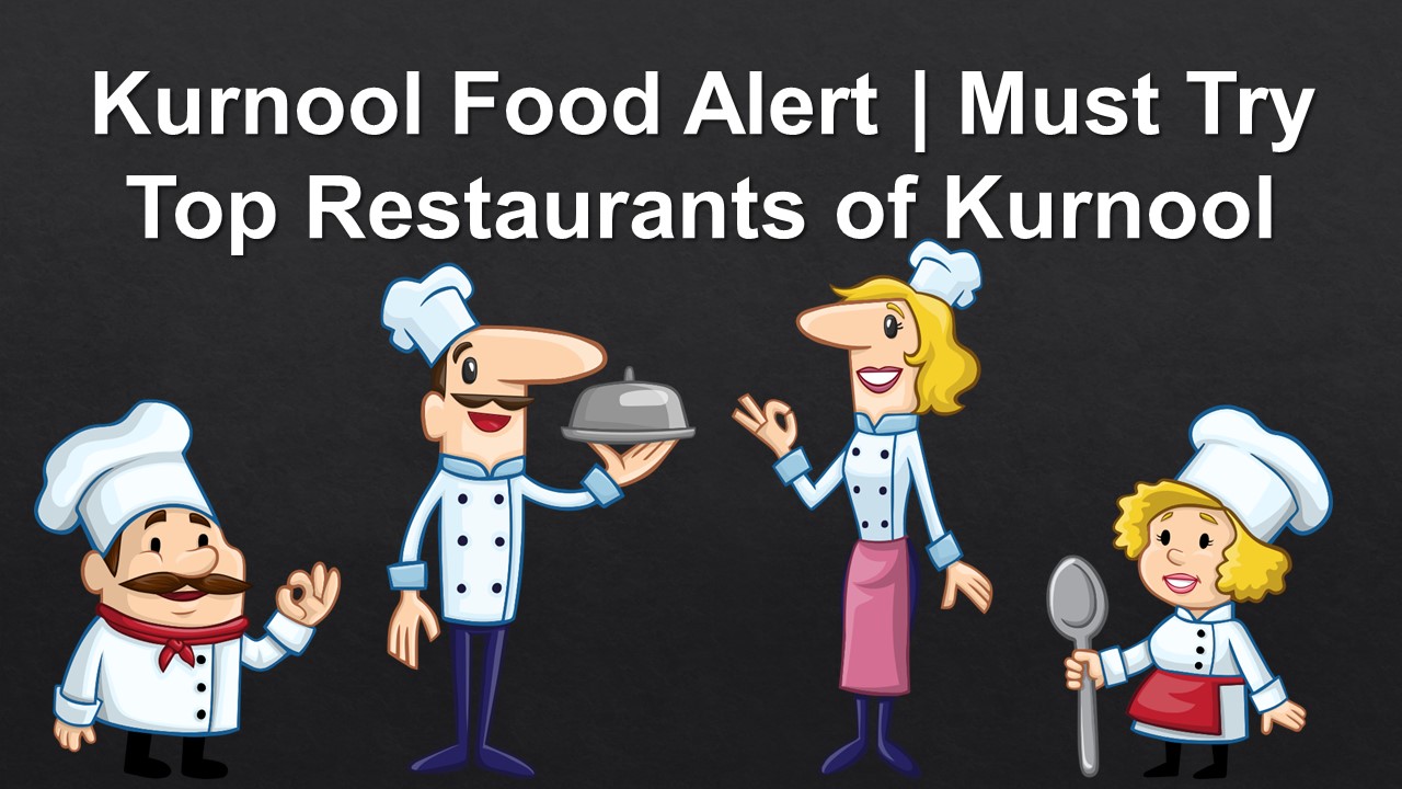 Kurnool Food Alert  Must Try Top Restaurants of Kurnool