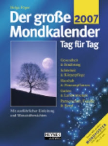 Der große Mondkalender 2007. Kalenderbuch