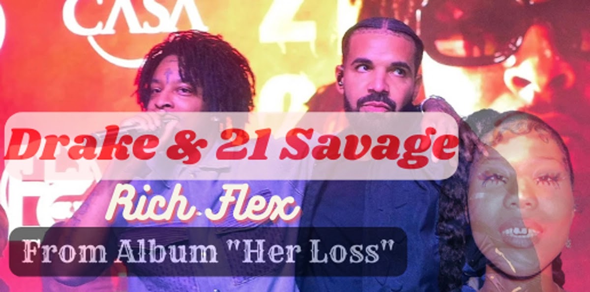 Rich Flex Lyrics Drake & 21 Savage