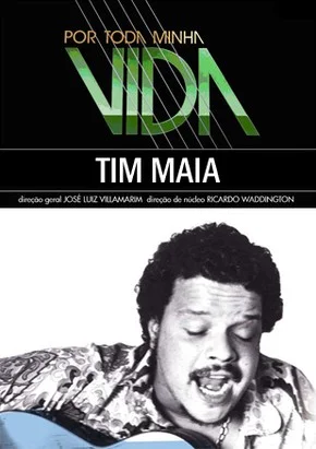 POR TODA MINHA VIDA: TIM MAIA (foto: divulgação)