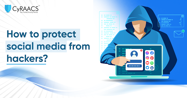 How to protect social media from hackers?