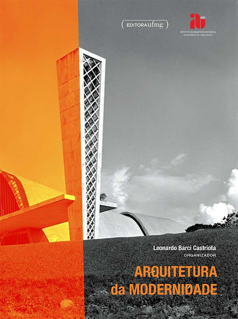 "Arquitetura da Modernidade" por Leo Castriota 