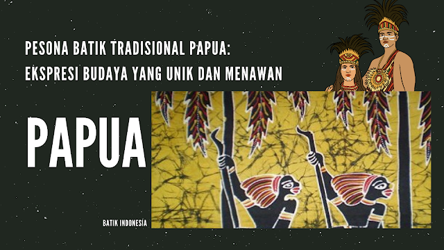 batik tradisional khas Papua, Batik Indonesia