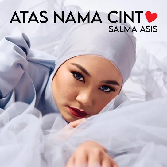 Atas Nama Cinta - Salma Asis