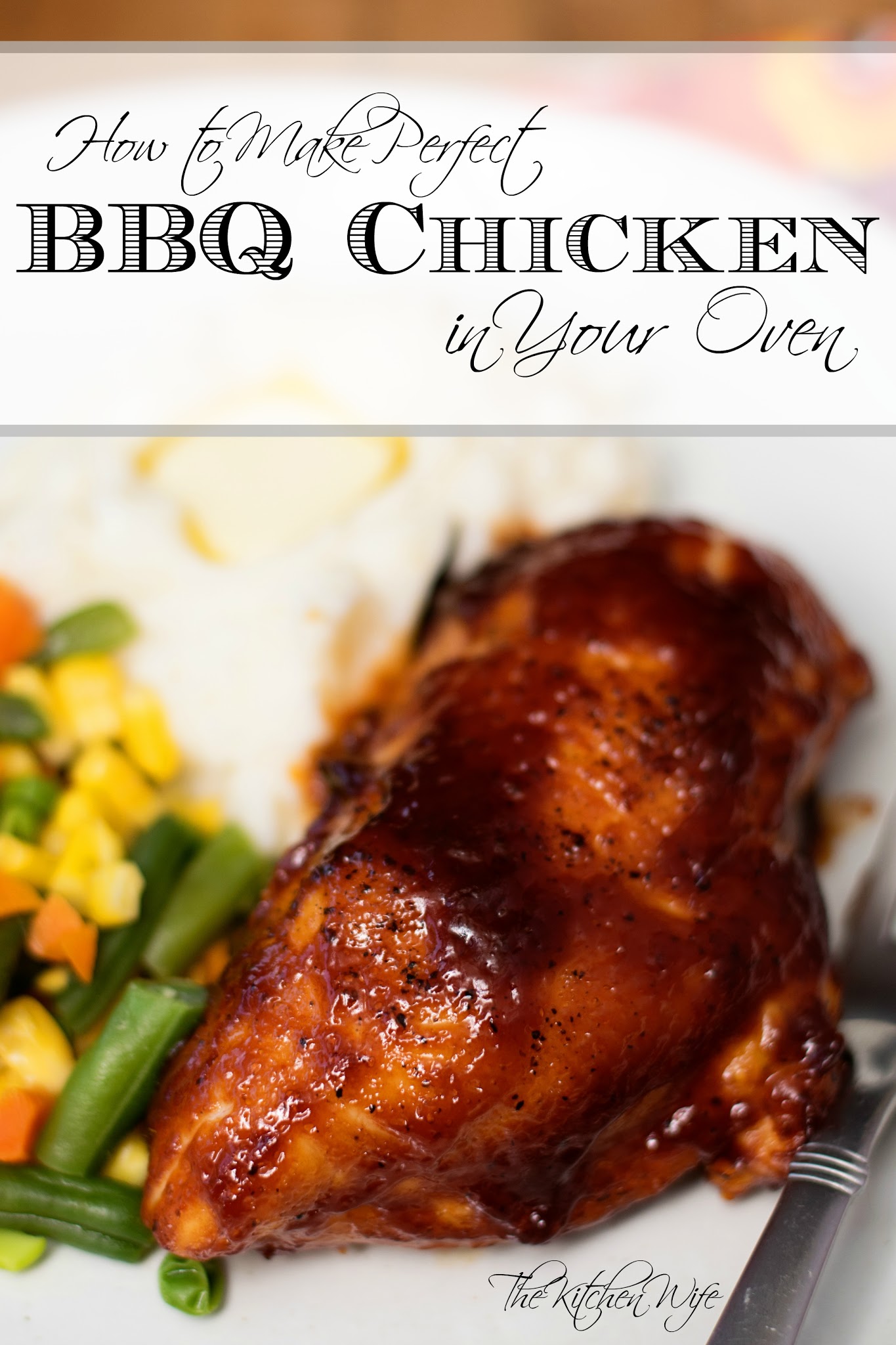 How to Make Perfect BBQ Chicken in Your Oven