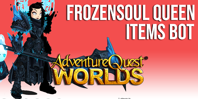 FrozenSoul Queen Items Bot AQW