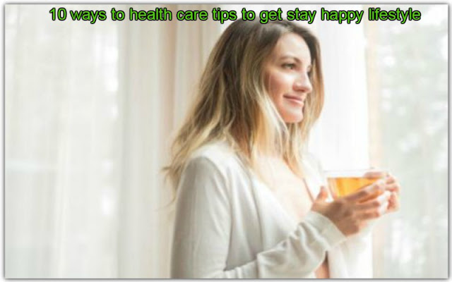 The Most Effective 10 Ways Health Care Tips For Following Daily LifeStyle