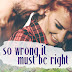 Review: So Wrong It Must Be Right (Gallagher & Ivy) by Nicole Helm 