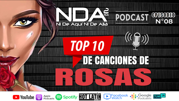 El misterio de las #Rosas y sus canciones más famosas