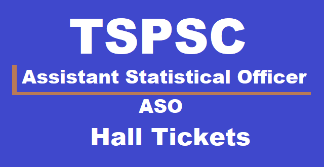 TS Hall Tickets, TS Admit Cards, TSPSC, TSPSC ASO posts, Assistant Statistical Officer Posts, www.tspsc.gov.in, 