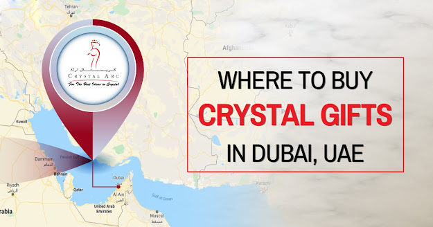 Where to buy crystal gifts in Dubai UAE