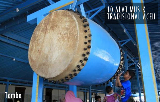 10 Alat Musik Tradisional Aceh beserta Penjelasannya 