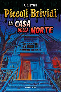 Piccoli Brividi - La casa della morte