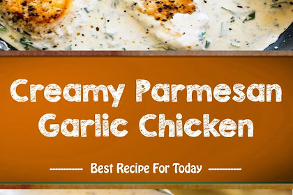 Creamy Parmesan Garlic Chicken