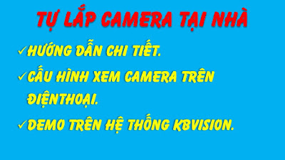 huong-dan-tu-lap-camera-tai-nha