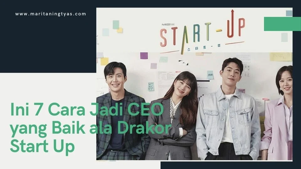 Drakor Start Up berbagi cara menjadi CEO yang baik