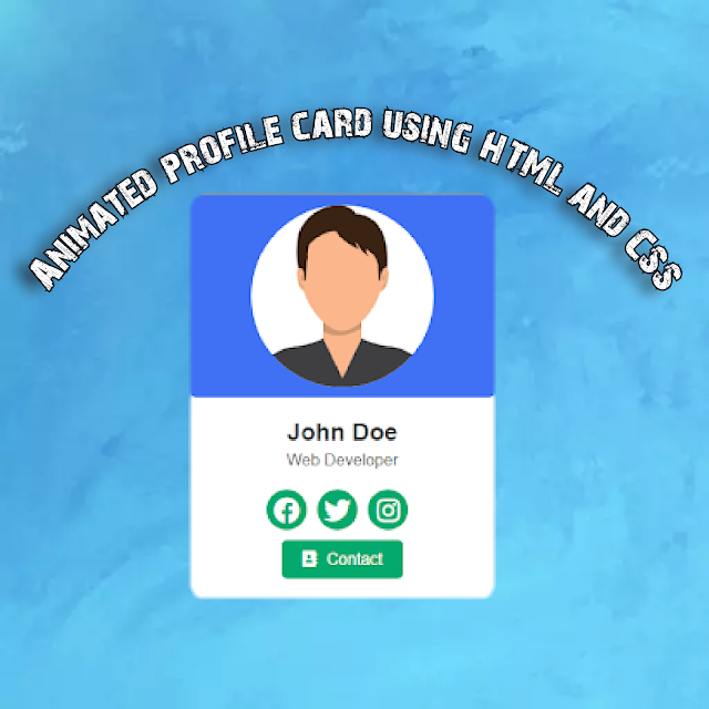 Animated profile card using HTML and CSS