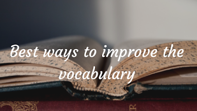 Best ways to improve the vocabulary