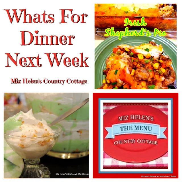 Whats For Dinner Next Week, 3-4-24 at Miz Helen's Country Cottage