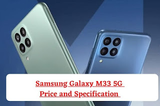 Samsung Galaxy M33 5G Price and Specification in India