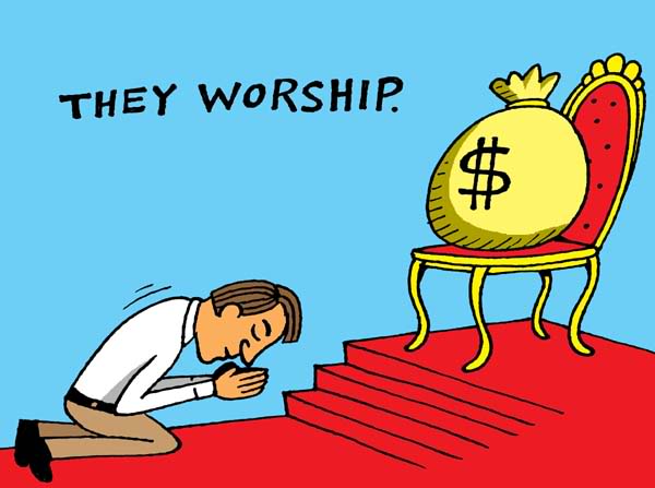 Worship of money