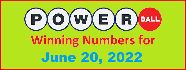 PowerBall Winning Numbers for Monday, June 20, 2022