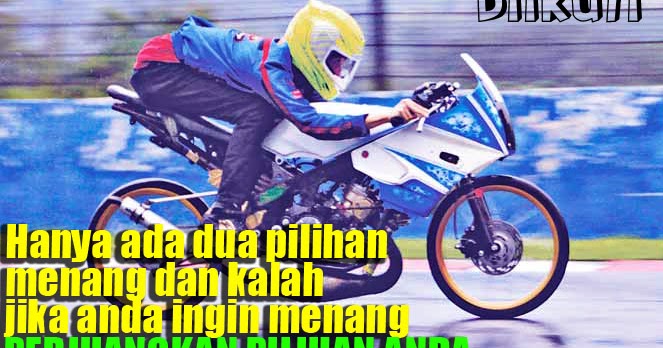 Kata Kata Cinta  Anak Racing  Paling Romantis 