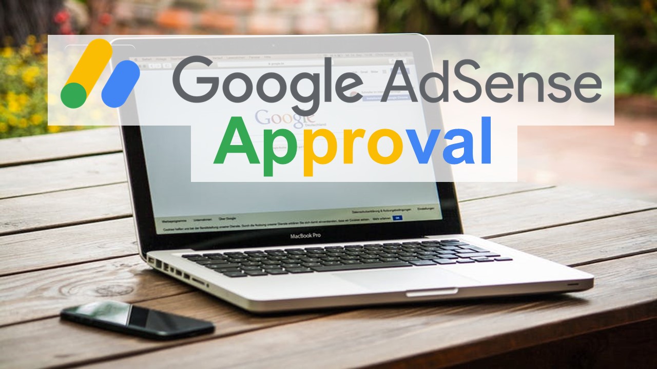 Effective Ways to Get Google Adsense 2020