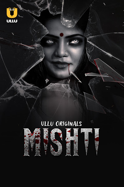 Download (18+) Mishti Season 1 Complete Hindi 720p & 1080p WEBRip ESubs