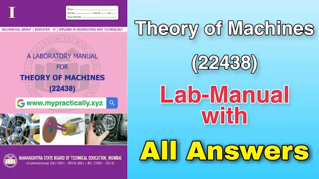 22438 Theory of Machines Lab Manual Answers Download | Msbte I Scheme Lab Manual Answers