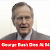 George W. Bush died at 94