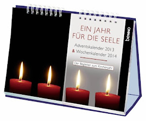 Ein Jahr für die Seele: Adventskalender 2013 & Wochenkalender 2014